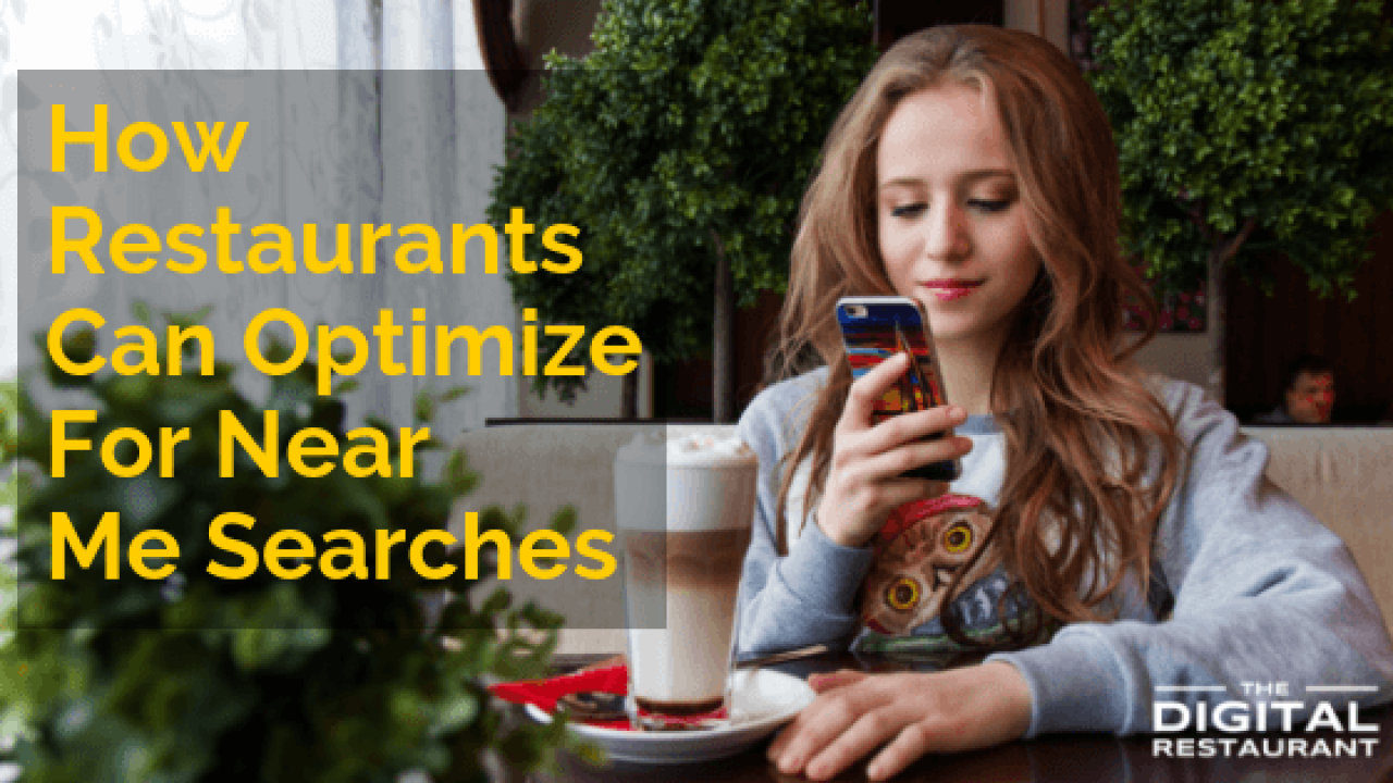 How Restaurants Can Optimize For Searches The Digital Can Optimize For Searches