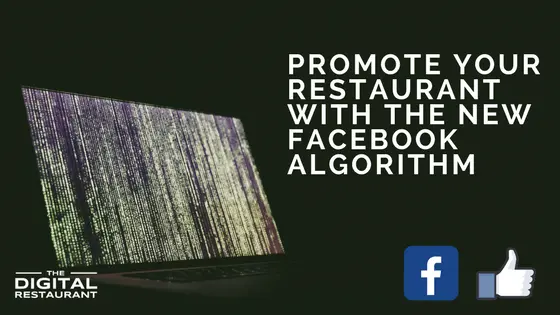 Promote Restaurant with New Facebook Algorithm