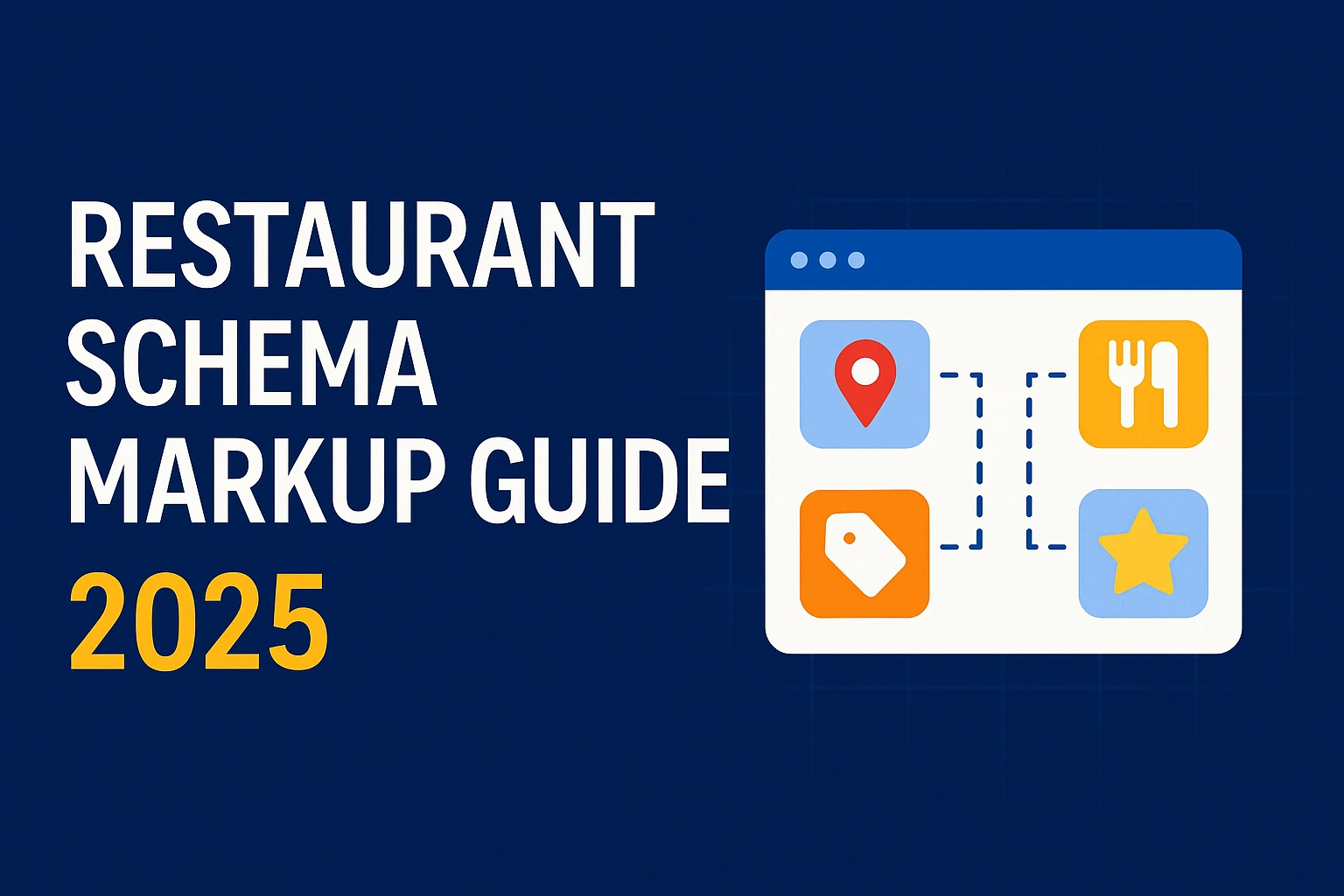 Restaurant Schema Markup Guide (2025): Boost Your Visibility on Google, Maps & AI Search